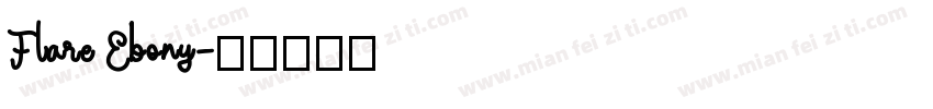 Flare Ebony字体转换